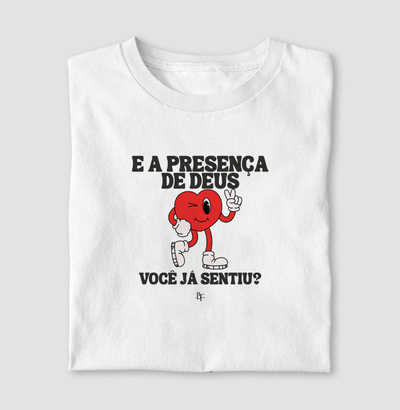 E a presença de Deus você já sentiu?