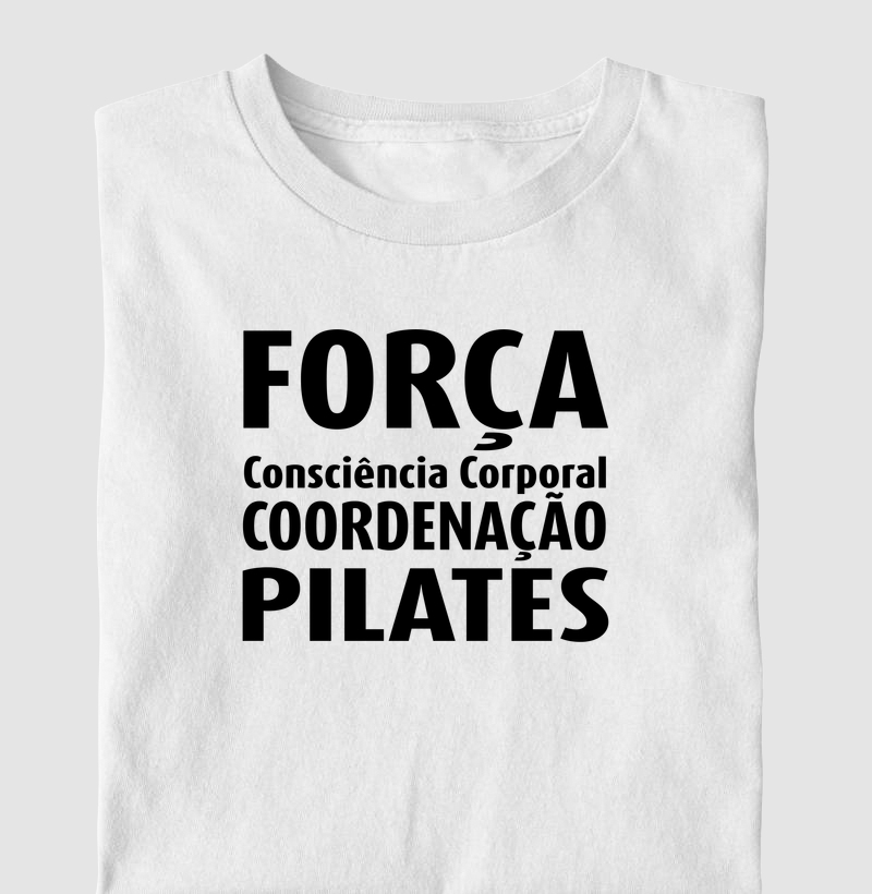 Força, consciência corporal, coordenação, Pilates