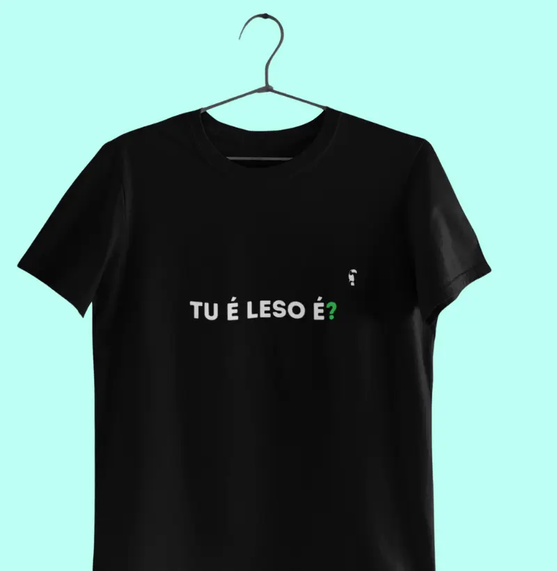 TU É LESO É
