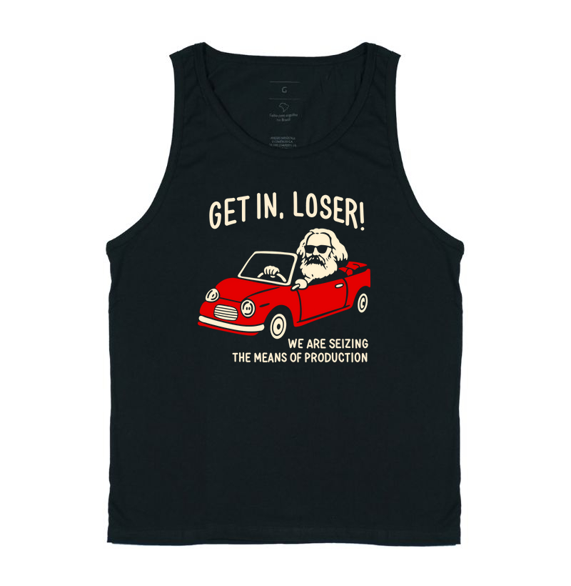 Get in, Loser! - Karl Marx