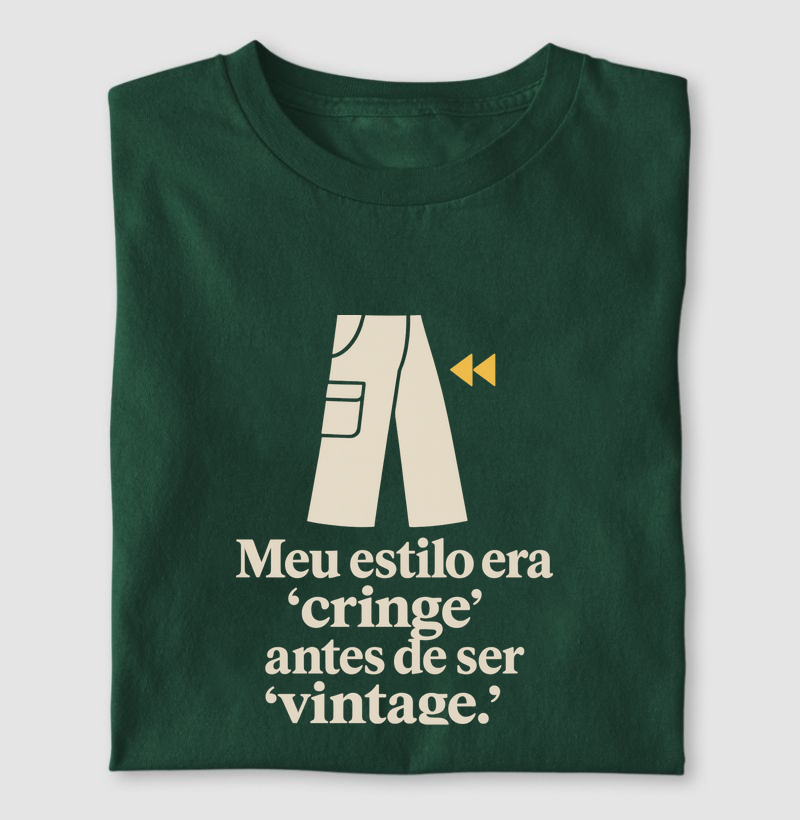 Camiseta Meu estilo era "cringe"