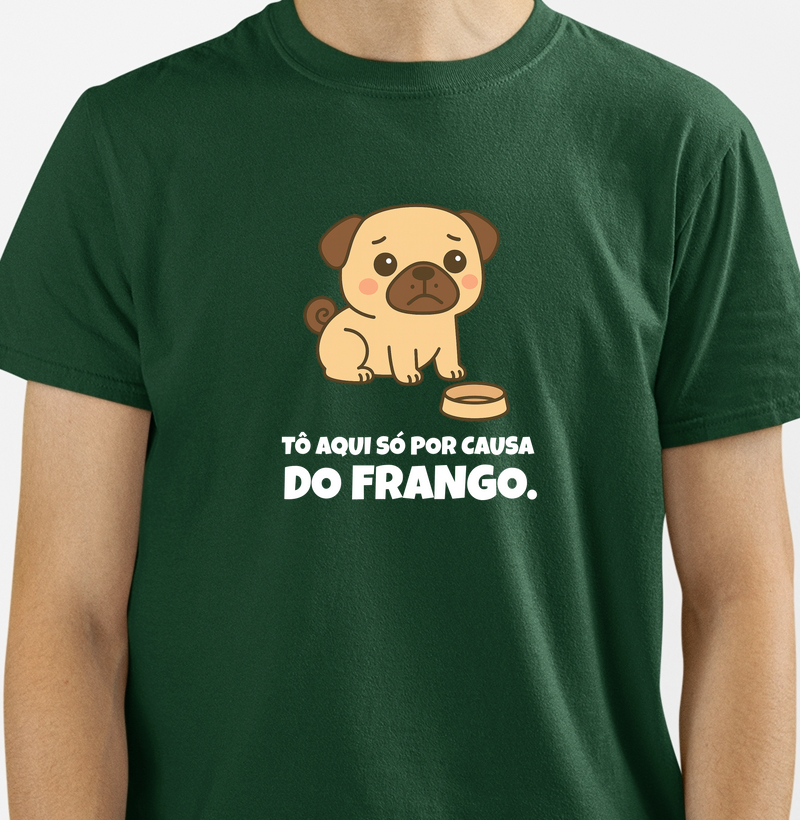 Pug - Tô aqui só por causa do frango
