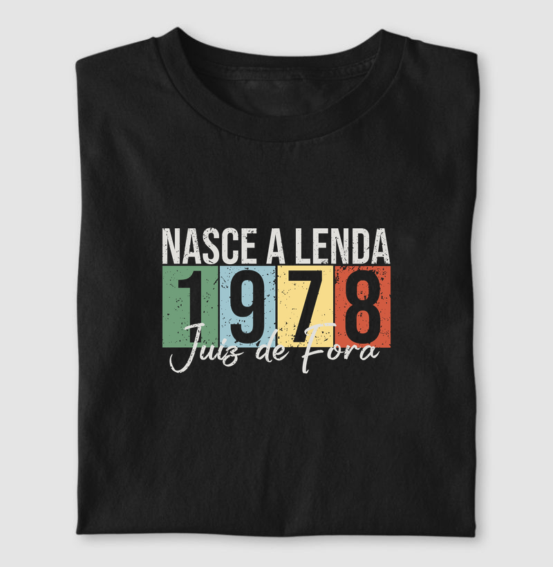 Nasce a Lenda. 1978 Juiz de Fora | Para personalizar 👉ANTES DA COMPRA👈 chame no WhatsApp