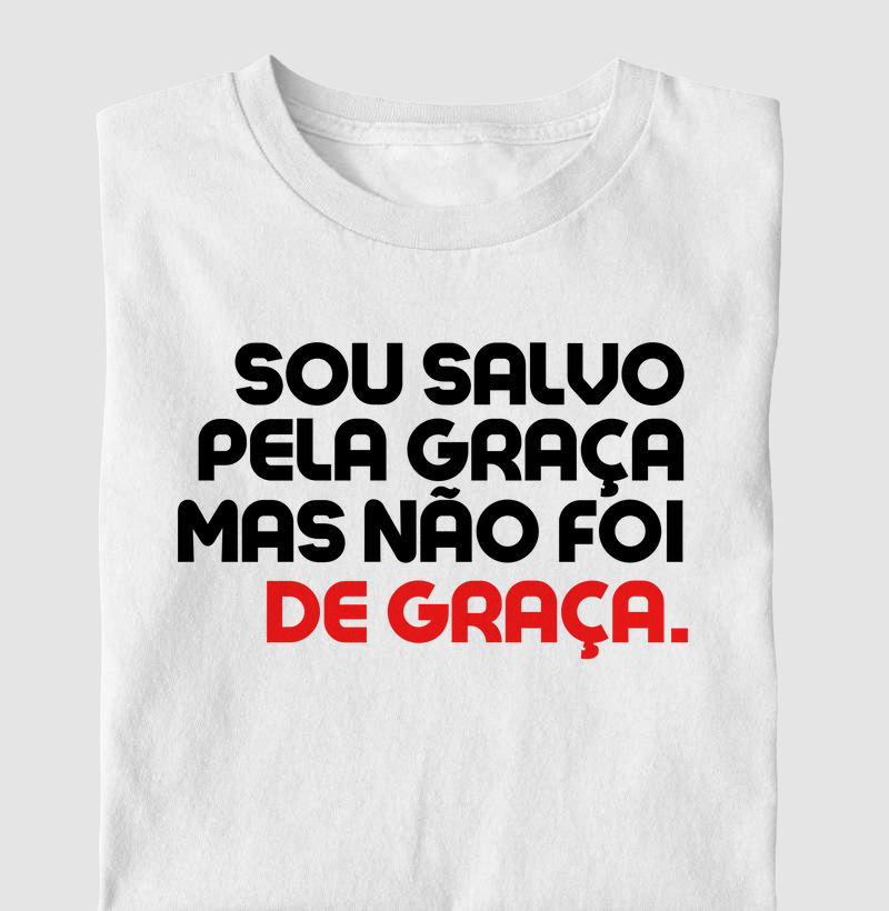 Camiseta Sou Salvo pela Graça