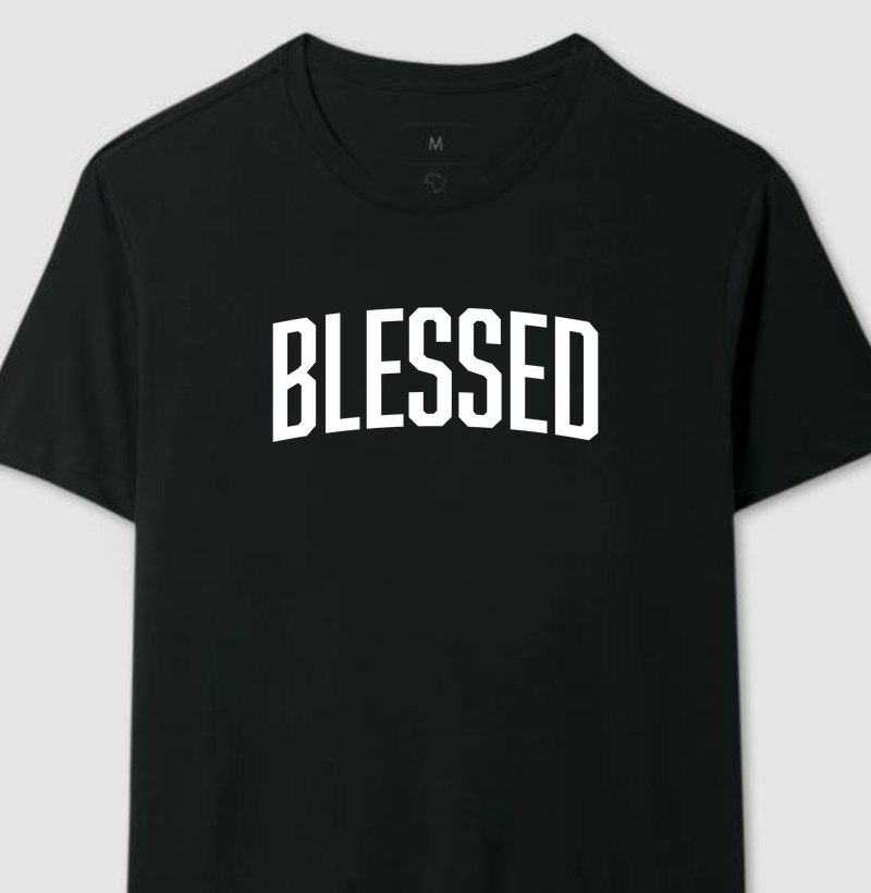 Blessed | Camiseta Cristã Loucos Por Jesus