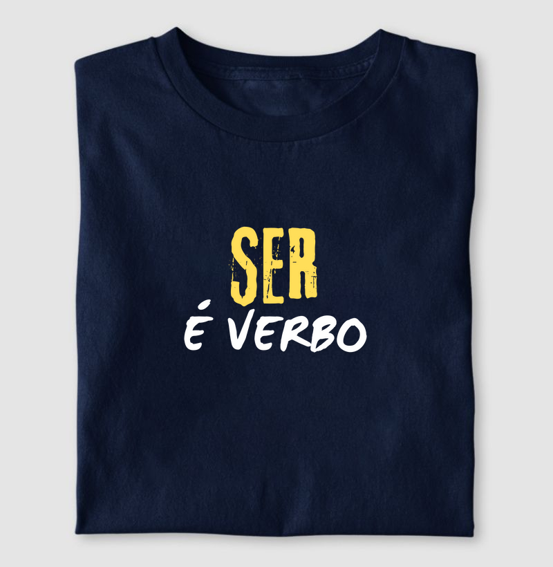 SER é verbo.