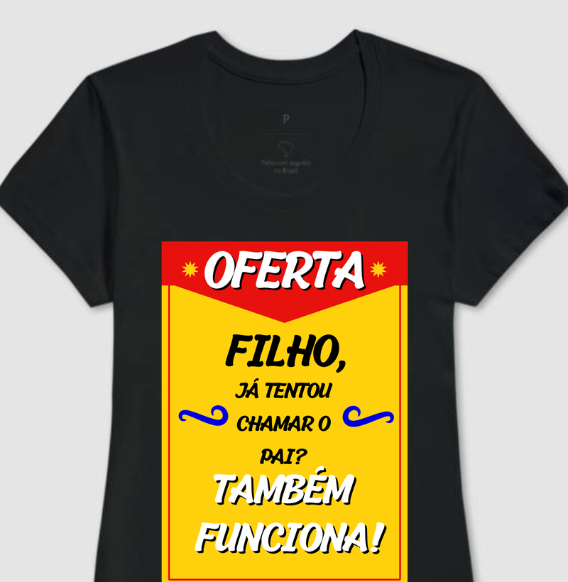 Oferta! Filho chamar o teu pai também funciona 
