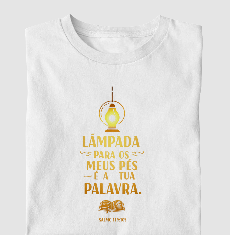 "Lâmpada para os meus pés é a Tua Palavra" — Salmo 119:105
