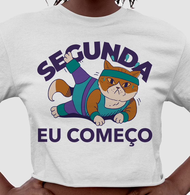 Segunda eu começo