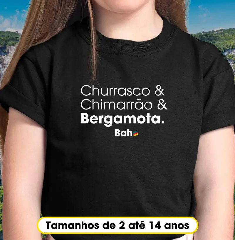Churrasco, Chimarrão e Bergamota