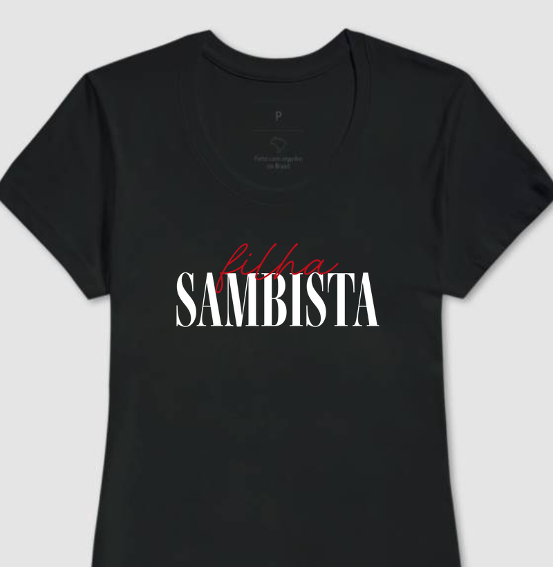 Camiseta Filha Sambista