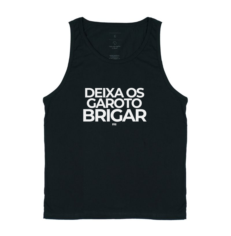 DEIXA OS GAROTO BRIGAR