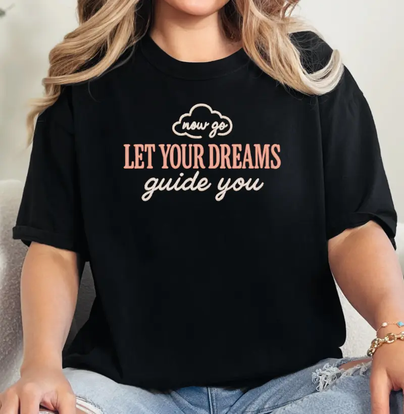 Let your Dreams guide You