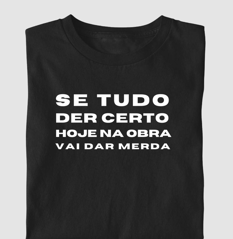 SE TUDO DER CERTO HOJE NA OBRA VAI DAR MERDA