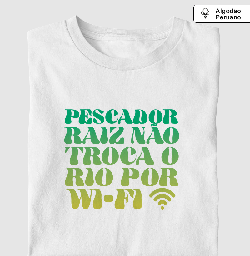 Pescador raiz não troca rio por wi-fi.