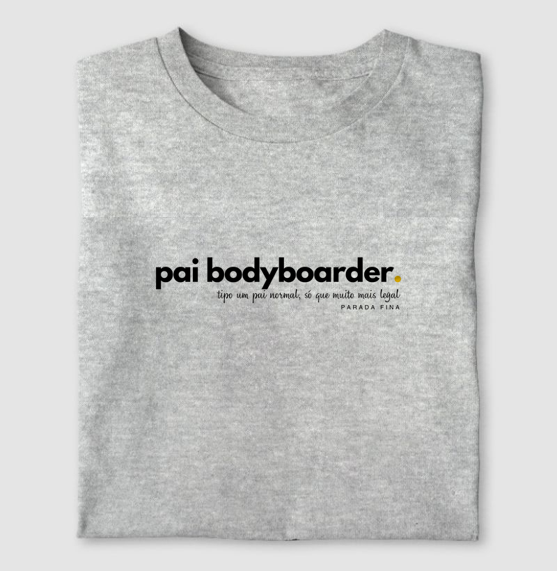 Pai Bodyboarder – Tipo um Pai Normal, Só Que Muito Mais Legal