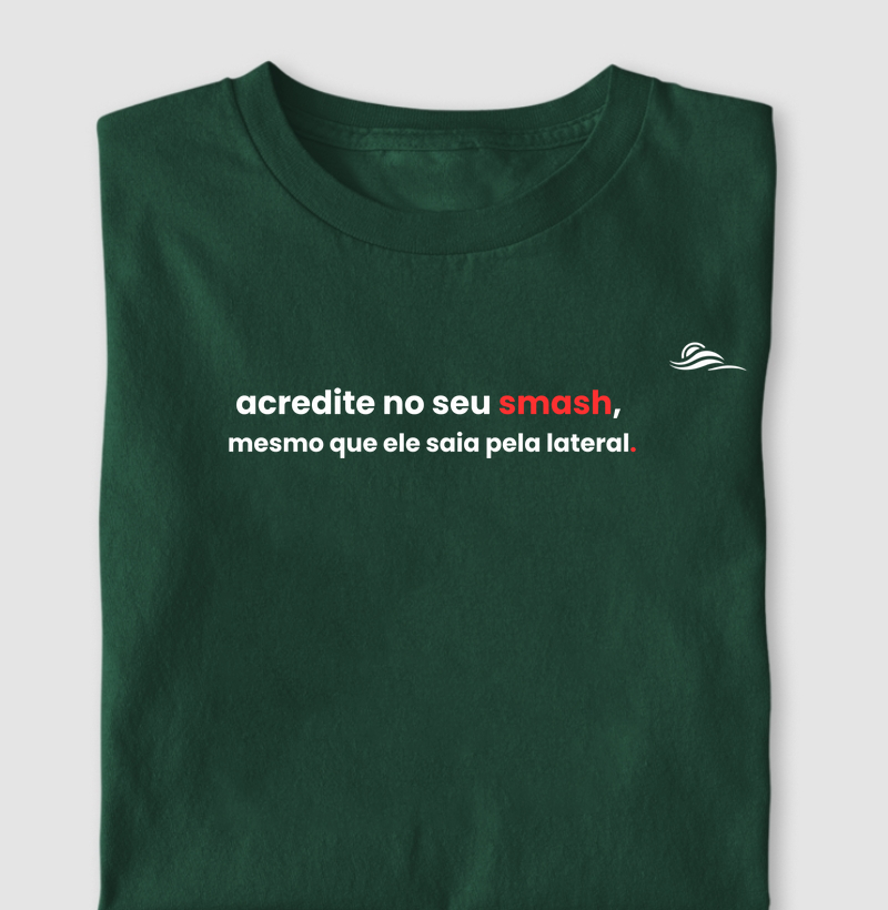 Estampa "Acredite no seu smash"