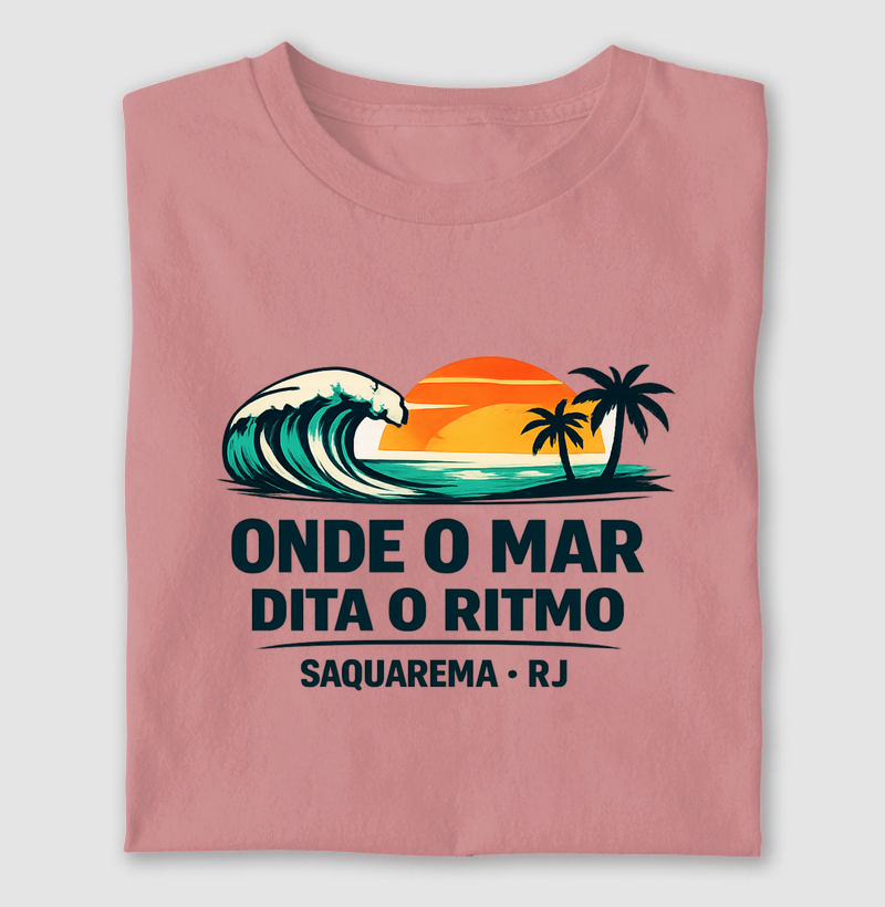 Camiseta - Onde o Mar Dita o Ritmo