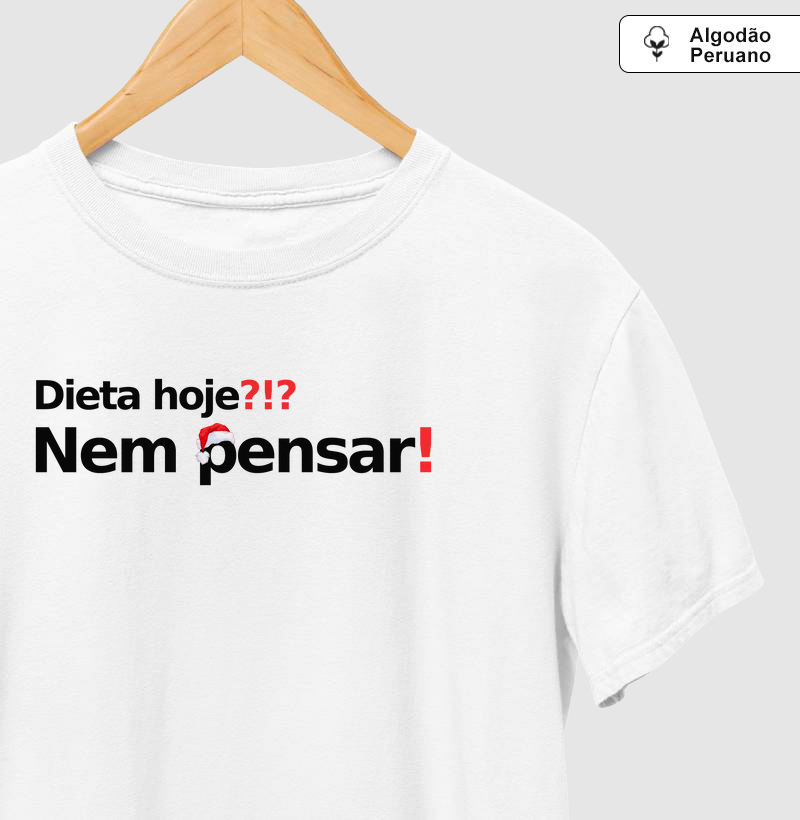 Dieta hoje, nem pensar