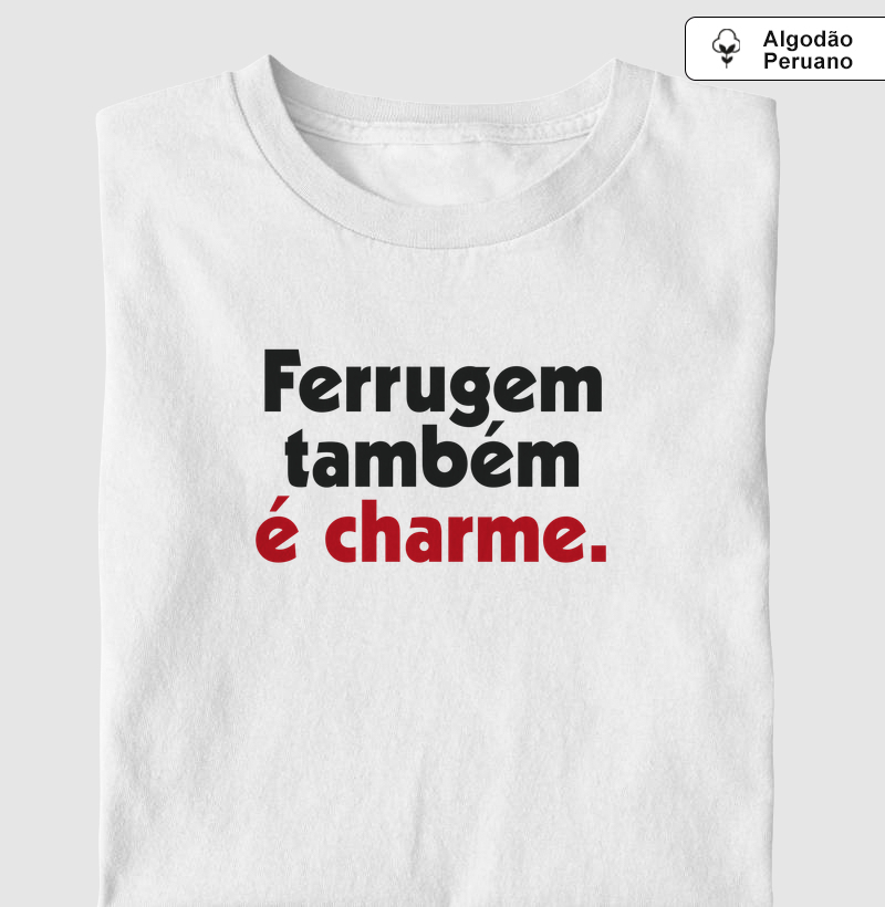 Ferrugem também é charme