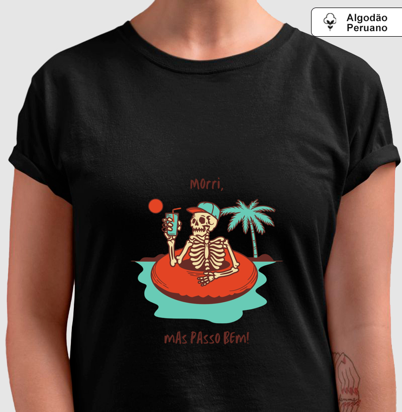 Morri, mas passo bem