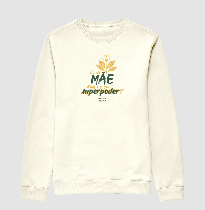 Eu sou Mãe. Qual é o seu superpoder?