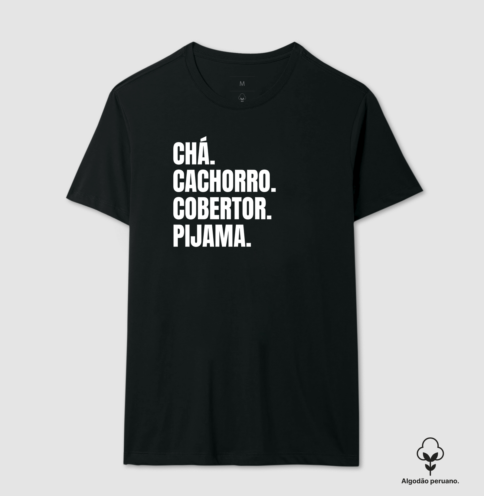 Camiseta: Chá. Cachorro. Cobertor. Pijama
