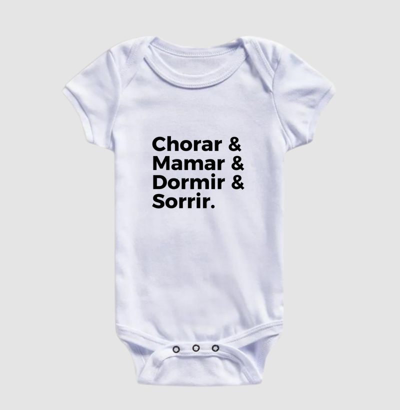 Chorar, mamar, dormir e sorrir.