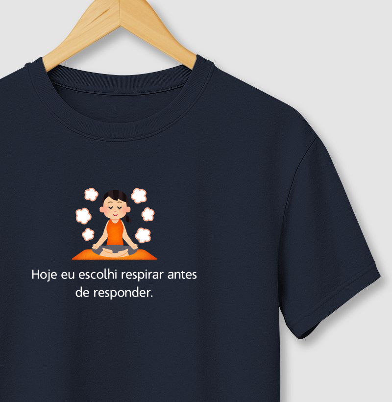 Hoje eu escolhi respirar antes de responder.