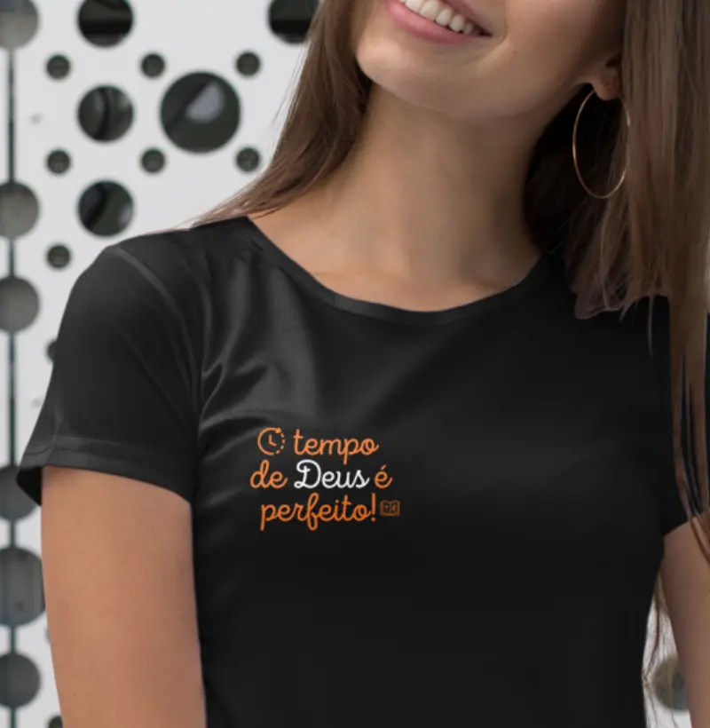Camiseta - O Tempo De Deus É Perfeito!