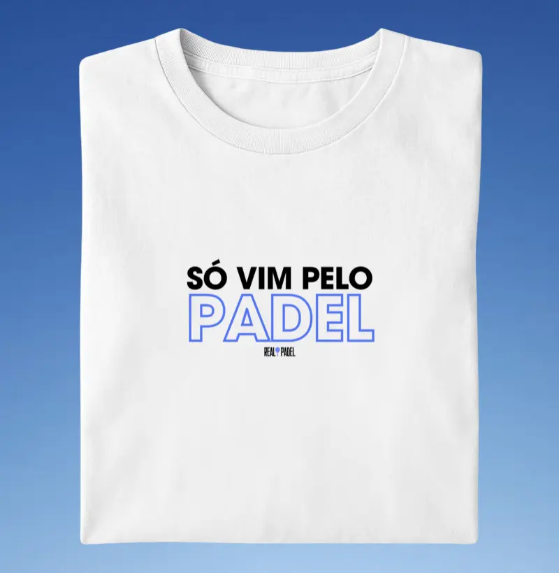 Só vim pelo PADEL