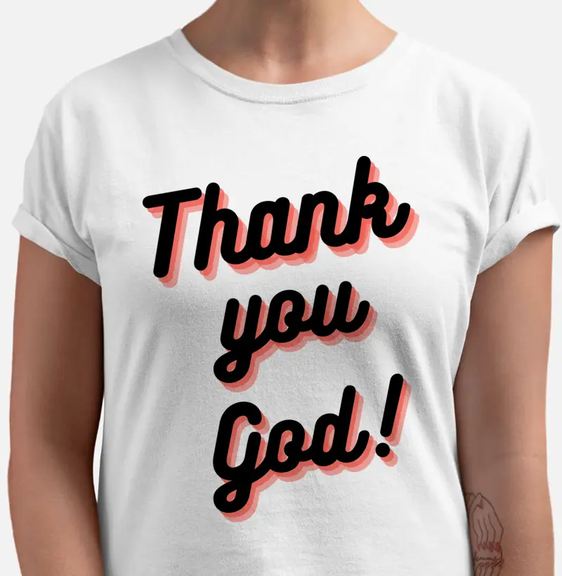 Camiseta Gospel - Thank you God