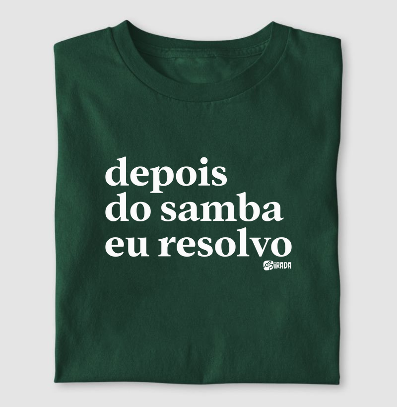 Depois do samba eu resolvo