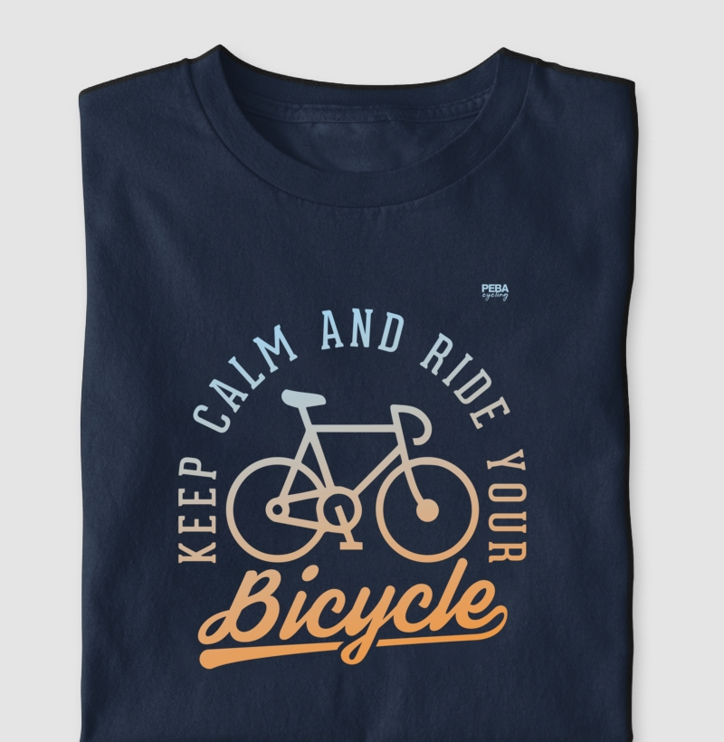 Keep Calm and ride your Bicycle
