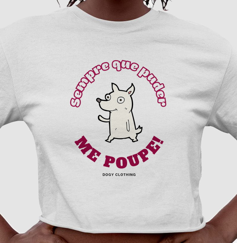 Sempre Que Puder, Me Poupe!