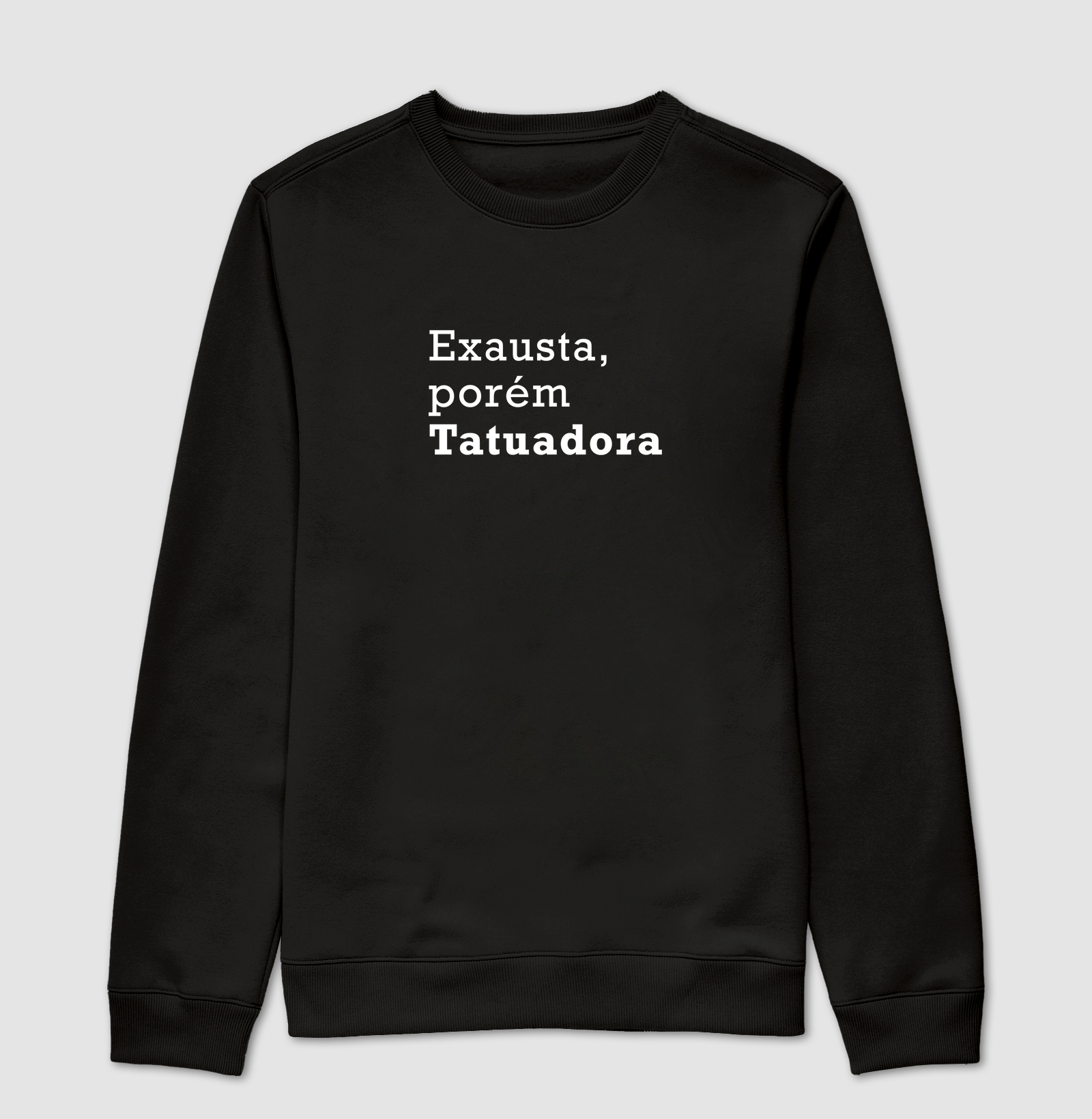 Exausta, porém tatuadora