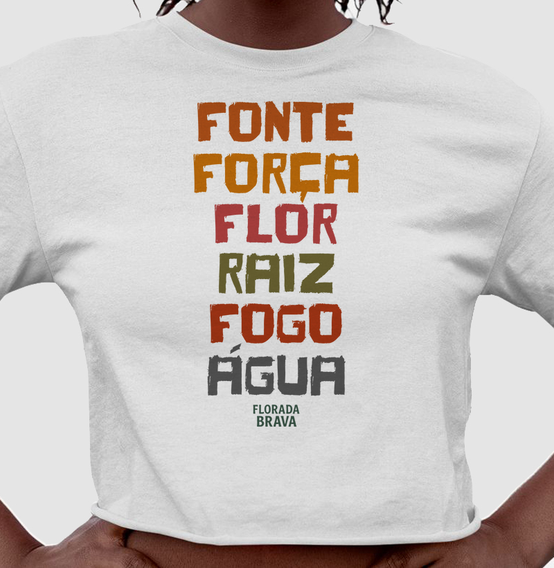 Fonte, Força, Flor, Raiz, Fogo e Água