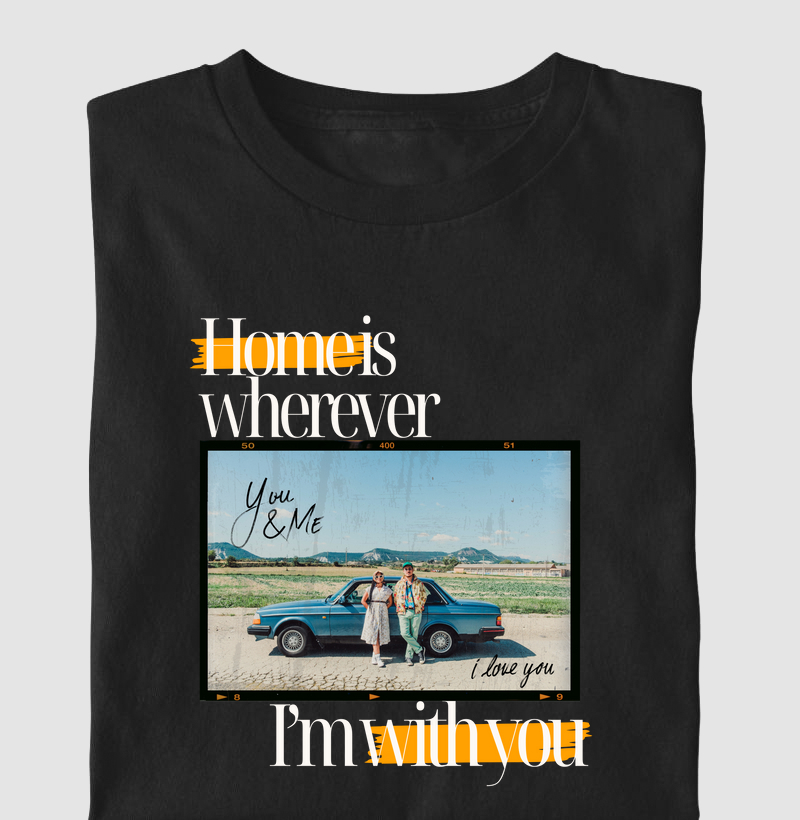 Home is wherever, I'm with you (MUS)