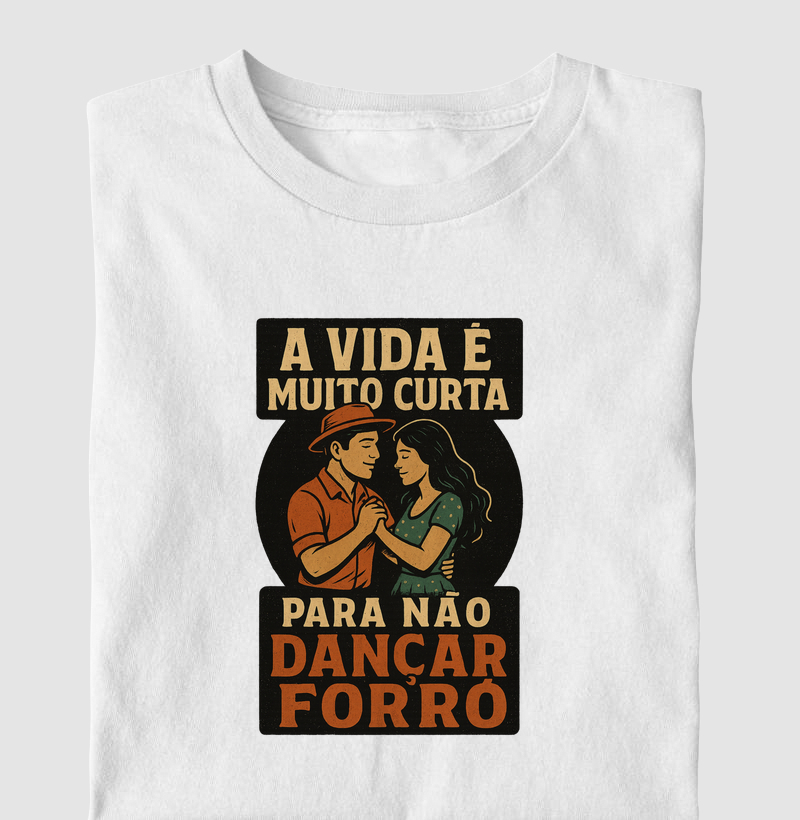 A vida é curta pra não dançar