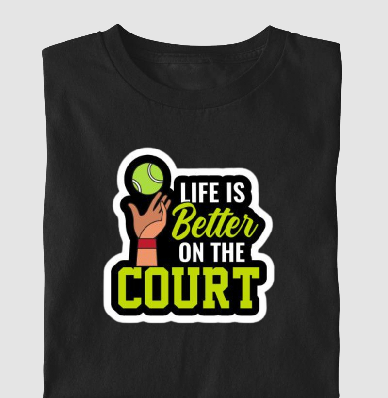 Life is Better on the Court