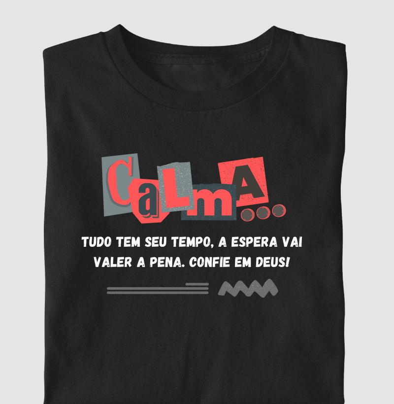 "Calma..."