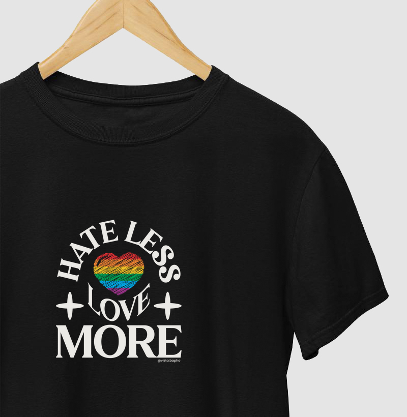 Hate less, love more
