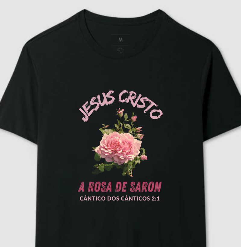 "Jesus Cristo, a Rosa de Saron"