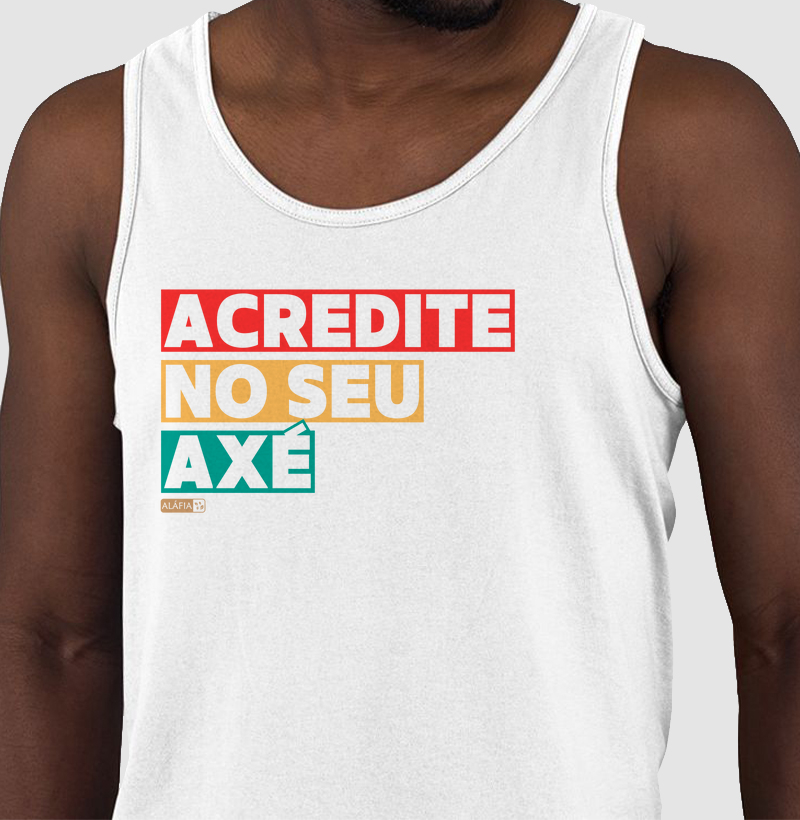 Acredite no seu axé