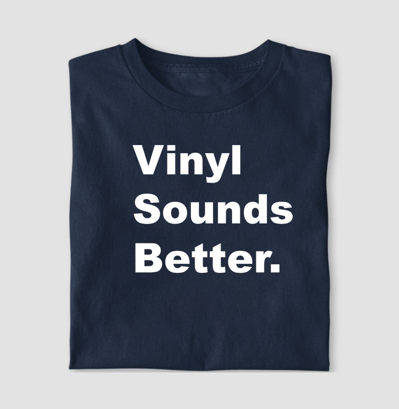 Vinyl sound better.