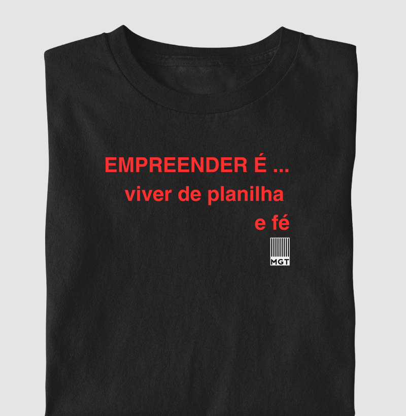 EMPREENDER É ... viver de planilha  e fé