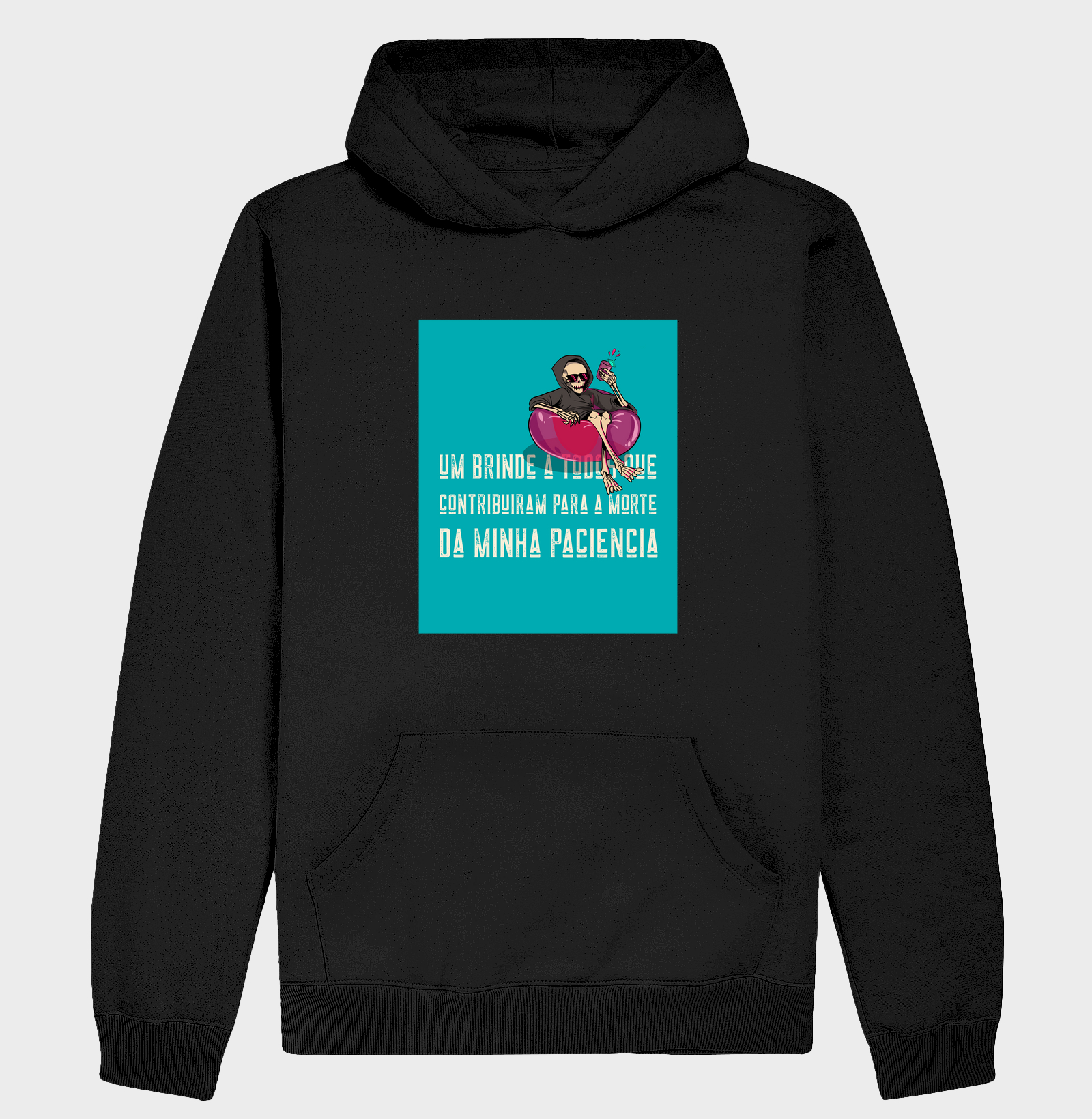 UM BRINDE A TODOS QUE CONTRIBUIRAM PARA A MORTE DA MINHA PACIÊNCIA