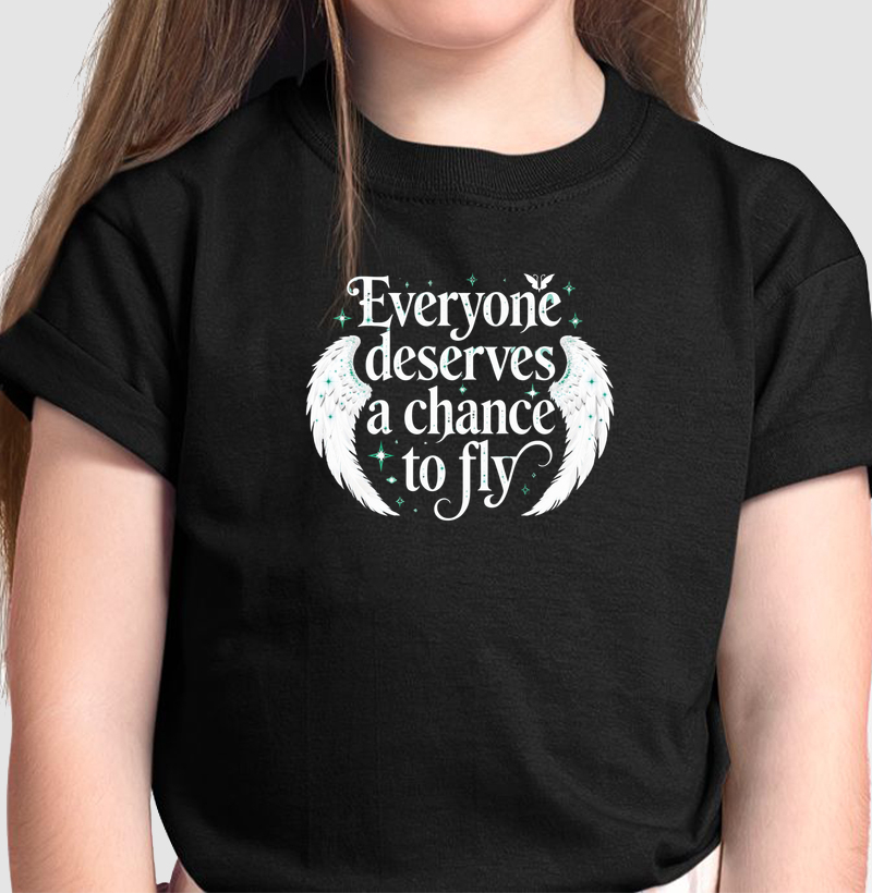 Everyone deserves a chance to fly.