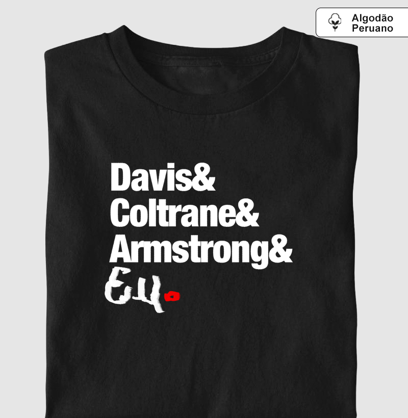 Davis & Coltrane & Armstrong & Eu
