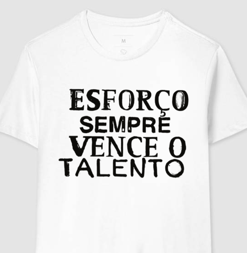 Camiseta Esforço Vence o Talento Neon - Qualidade Reserva
